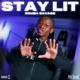 Stay Lit Single
