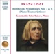 Liszt Piano Transcriptions of Beethoven Symphonies Nos 7 8