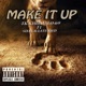 Make It Up feat Slxve Late Kied Single