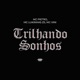 TRILHANDO SONHOS Single