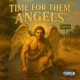 Time For Them Angels feat Kidd Holloww24 Single