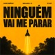 Ninguém Vai me Parar Single