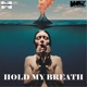 Hold My Breath Single