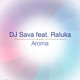 Aroma feat Raluka Single
