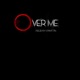 Over ME Single