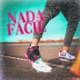 Nada Fácil Single