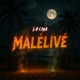 Malélivé Single