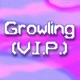 Growling VIP Mix Single
