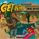 Get in there feat Kbtharuler RyloDaMac Single