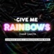 Give Me Rainbows feat Eastblock Bitches Eastblock Bitches x Ostblockschlampen Remix Single