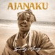 Ajanaku Single