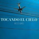 Tocando el Cielo Single