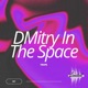Dmitry in the Space Single