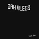 JAH BLESS Single