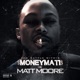 The Battle Within MoneyMatt Vs Matt Moore EP
