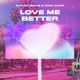 Love Me Better Single