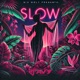Slow Single