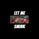 Let Me Smink feat Kadin Yeahmon Single