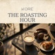 The Roasting Hour Single