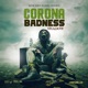 Corona Badness Single