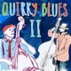 Quirky Blues Vol 2