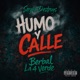 Humo Y Calle Single