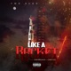 Like a Rocket feat Tone Brigante Chino Loc Single