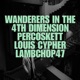 Wanderers In The 4th Dimension feat Louis Cypher Lambchop 47 Single