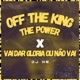 OF THE KING THE POWER FUNK X VAI DAR GLÓRIA OU NÃO VAI Single