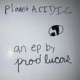 planet ACIDIC EP