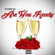 Are You Ready Single