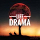 Life Drama feat Rapper Sheggs Single