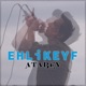 Ehlikeyf Single
