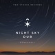 Night Sky Dub Single
