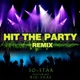 Hit the Party Remix feat Big eeae Single