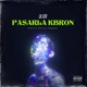 PASARLA KBRON Single