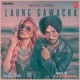 Laung Gawacha Remix Single
