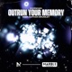 Outrun Your Memory feat Nathan Brumley Single