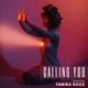 Calling You Single feat Tamira Roza Single