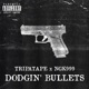 Dodgin Bullets feat NGK999 Single