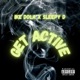 Get Active feat Sleepy D Single