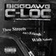 These Streets Ain t Friends With Nobody Single