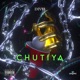 Chutiya Single