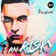 I m Risky