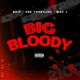 BIG Bloody feat EBK Young Joc Mac J Single