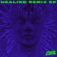 Healing Remix EP