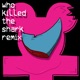Who Killed the Shark Remix Single