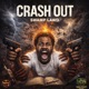 CRASH OUT Single