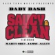 Saucy Clean feat Marty Obey Iamsu Salty Single