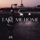 Take Me Home feat AyoZae Single
